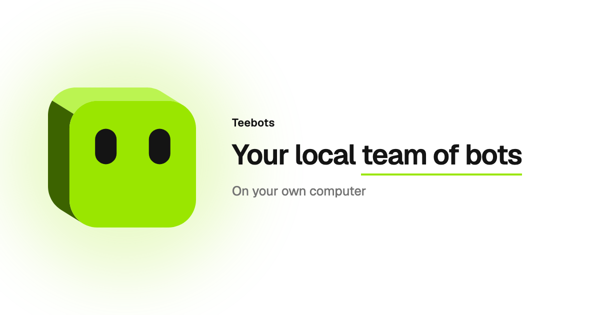 Teebots